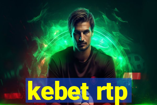 kebet rtp